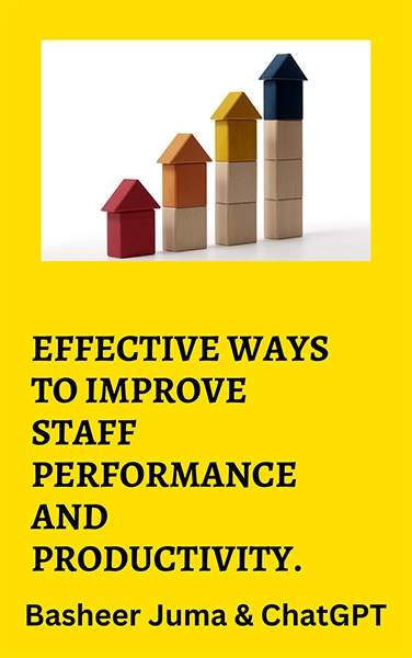Effective ways to Improve staff performance and productivity